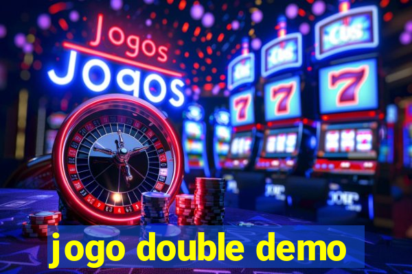 jogo double demo